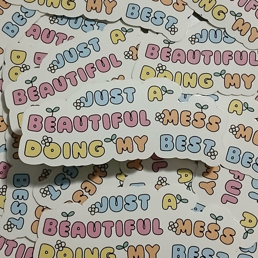 Beautiful Mess Doing My Best (Sticker)