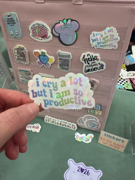 I Cry A Lot But I Am So Productive