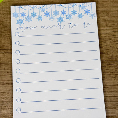 "Snow Much To Do" Tear-Away Notepad