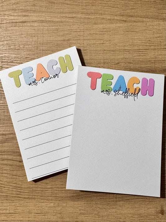 "Teach" Personalized Teacher Notepad - Teacher Appreciation